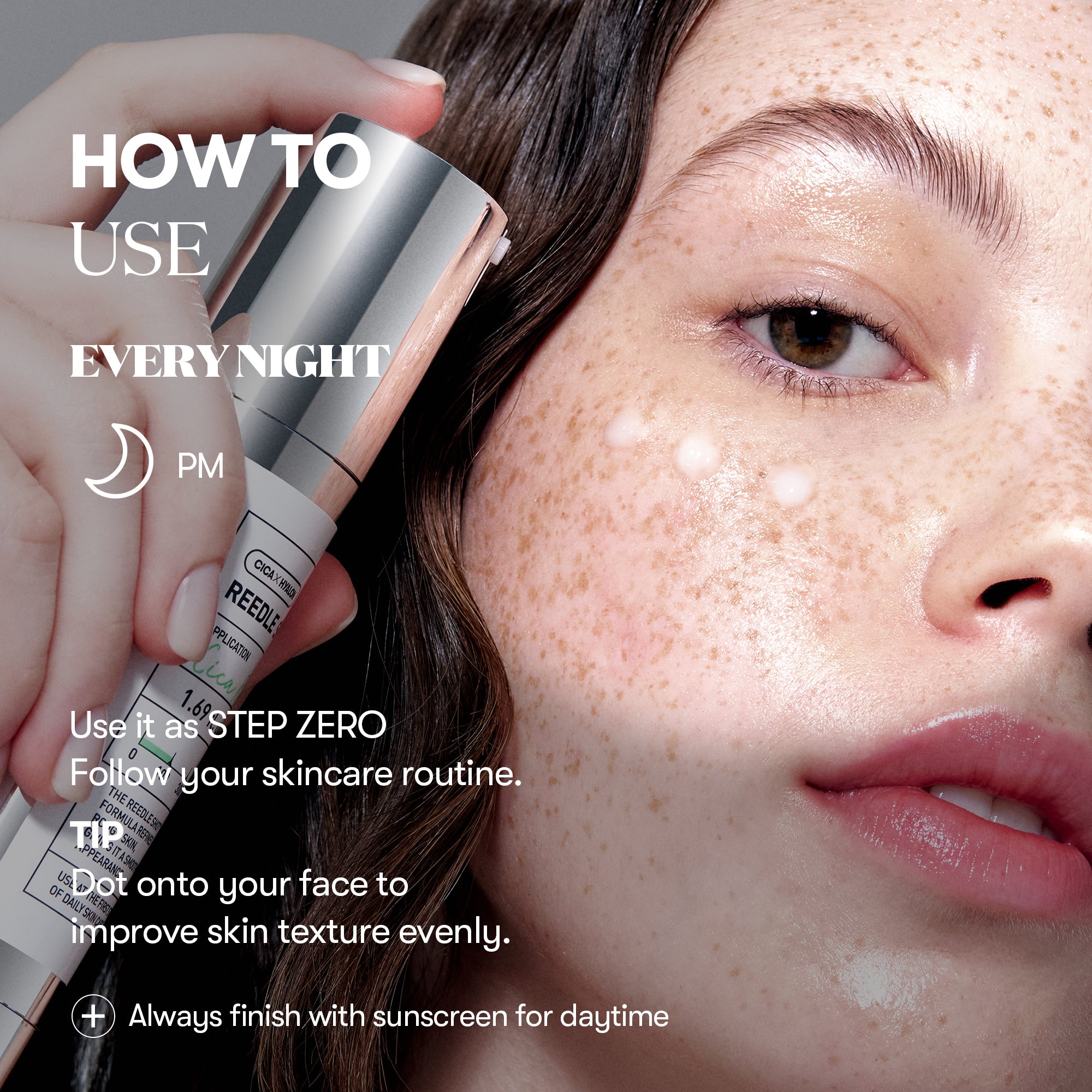 Evening application and daytime sunscreen panel.